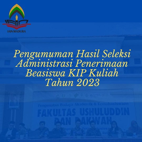 Hasil Seleksi Administrasi Penerimaan Beasiswa KIP Kuliah  2023